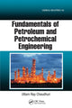 Book cover of: Fundamentals of Petroleum and Petrochemical Engineering. By: Uttam Ray Chaudhuri