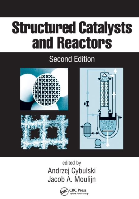 Book cover of: Structured Catalysts and Reactors. By: Andrzej Cybulski