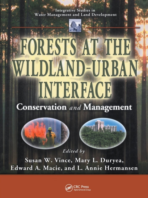 Book cover of: Forests at the Wildland-Urban Interface. By: Mary L. Duryea