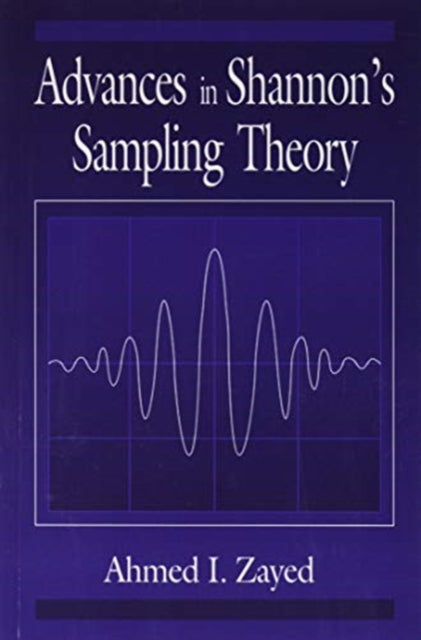Book cover of: Advances in Shannon's Sampling Theory. By: AhmedI Zayed