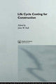 Book cover of: Life Cycle Costing for Construction. By: John W. Bull