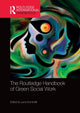 Book cover of: Routledge Handbook of Green Social Work. By: Lena Dominelli