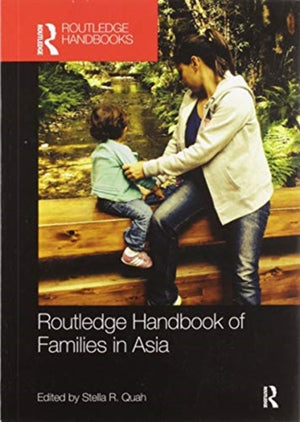 Routledge Handbook of Families in Asia