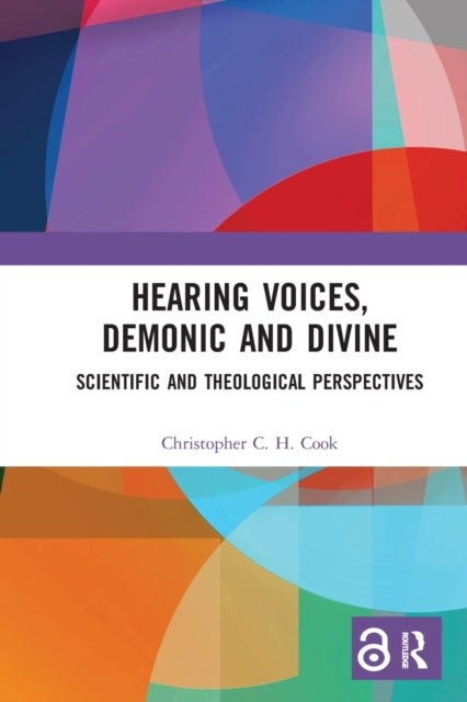 Book cover of: Hearing Voices, Demonic and Divine. By: Chris Cook