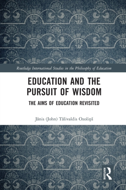 Book cover of: Education and the Pursuit of Wisdom