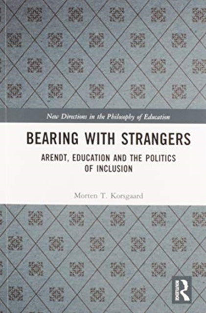 Book cover of: Bearing with Strangers. By: Morten T. Korsgaard