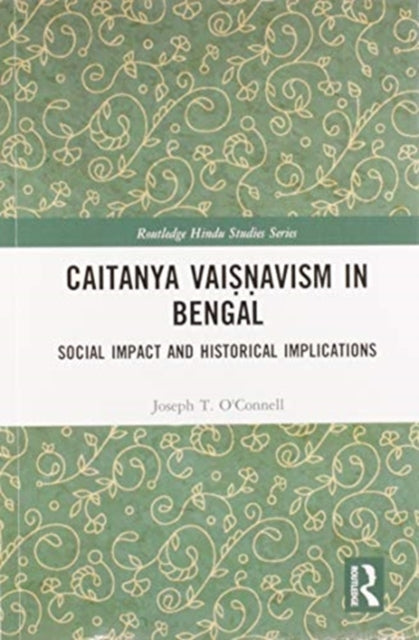 Book cover of: Caitanya Vaisnavism in Bengal