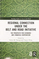 Book cover of: Regional Connection under the Belt and Road Initiative