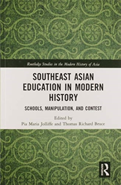 Book cover of: Southeast Asian Education in Modern History. By: Pia Jolliffe