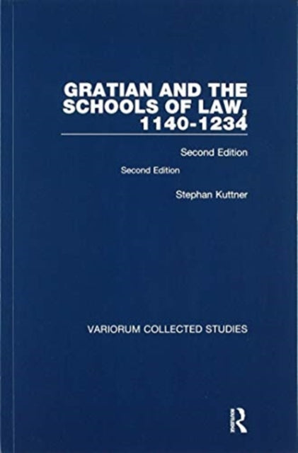 Book cover of: Gratian and the Schools of Law, 1140-1234. By: Stephan Kuttner