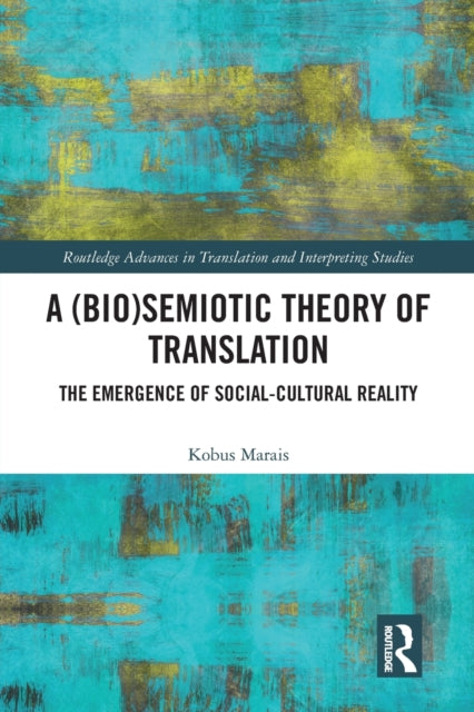 Book cover of: (Bio)Semiotic Theory of Translation