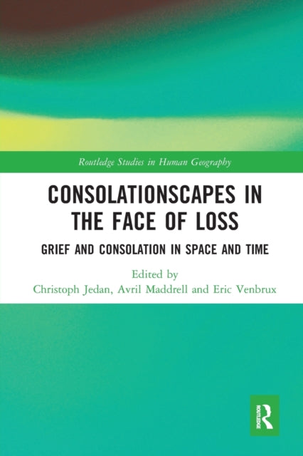 Book cover of: Consolationscapes in the Face of Loss