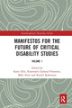 Book cover of: Manifestos for the Future of Critical Disability Studies