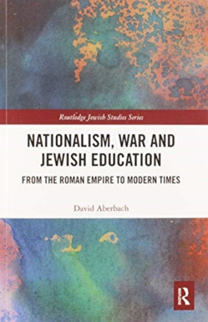 Nationalism, War and Jewish Education