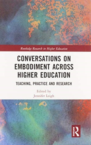 Conversations on Embodiment Across Higher Education