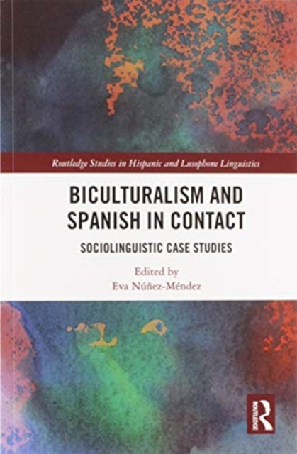 Book cover of: Biculturalism and Spanish in Contact