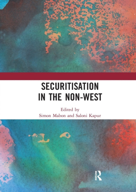 Book cover of: Securitisation in the Non-West. By: Simon Mabon
