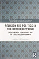 Book cover of: Religion and Politics in the Orthodox World. By: Paschalis Kitromilides