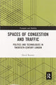 Book cover of: Spaces of Congestion and Traffic. By: David Rooney