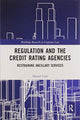 Book cover of: Regulation and the Credit Rating Agencies. By: Daniel Cash