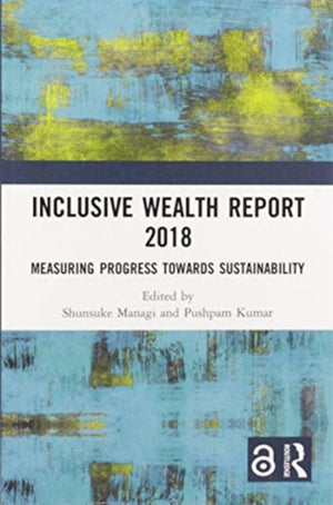Inclusive Wealth Report 2018
