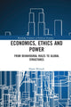Book cover of: Economics, Ethics and Power. By: Hasse Ekstedt