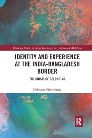 Identity and Experience at the India-Bangladesh Border