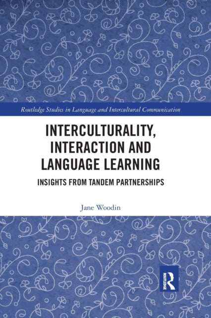 Book cover of: Interculturality, Interaction and Language Learning. By: Jane Woodin