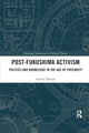 Book cover of: Post-Fukushima Activism. By: Azumi Tamura