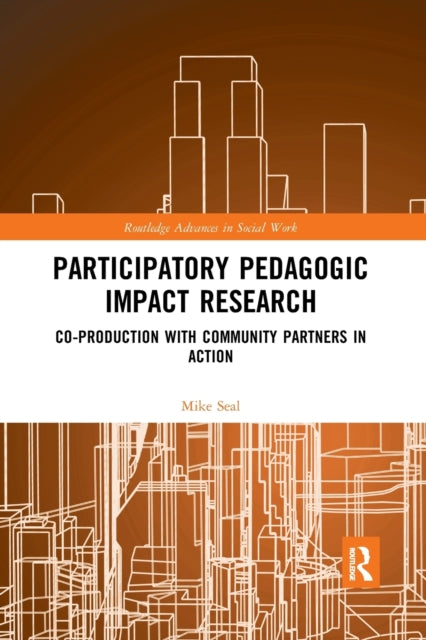 Book cover of: Participatory Pedagogic Impact Research. By: Mike Seal