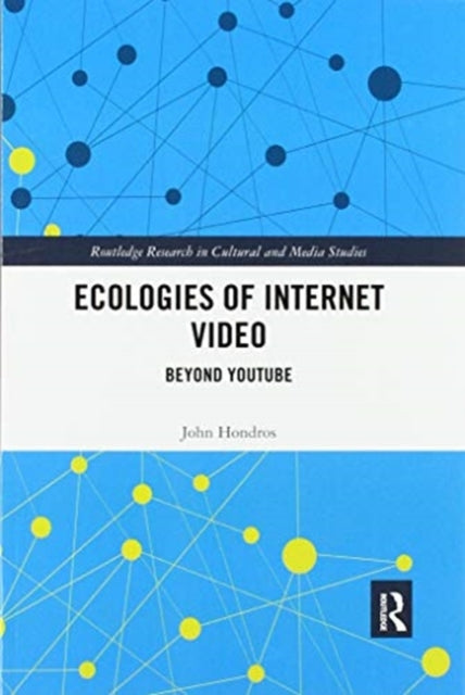 Book cover of: Ecologies of Internet Video. By: John Hondros