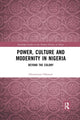 Book cover of: Power, Culture and Modernity in Nigeria. By: Oluwatoyin Oduntan
