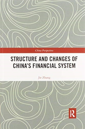 Structure and Changes of China’s Financial System