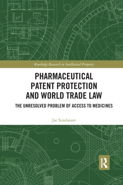 Book cover of: Pharmaceutical Patent Protection and World Trade Law. By: Jae Sundaram