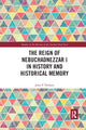 Book cover of: Reign of Nebuchadnezzar I in History and Historical Memory. By: John P. Nielsen