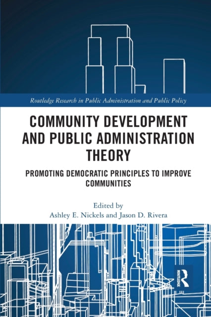 Book cover of: Community Development and Public Administration Theory