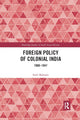 Book cover of: Foreign Policy of Colonial India