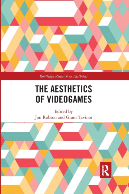 Book cover of: Aesthetics of Videogames. By: Jon Robson