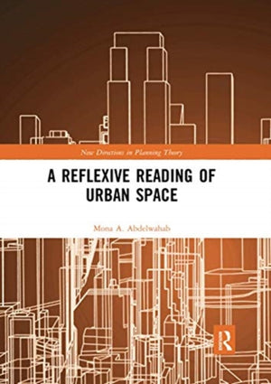 Reflexive Reading of Urban Space