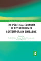Book cover of: Political Economy of Livelihoods in Contemporary Zimbabwe