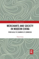 Book cover of: Merchants and Society in Modern China. By: Lixing Tang