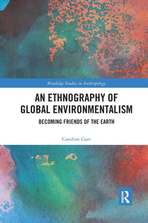 Ethnography of Global Environmentalism