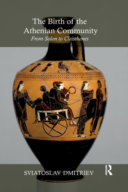 Book cover of: Birth of the Athenian Community. By: Sviatoslav Dmitriev