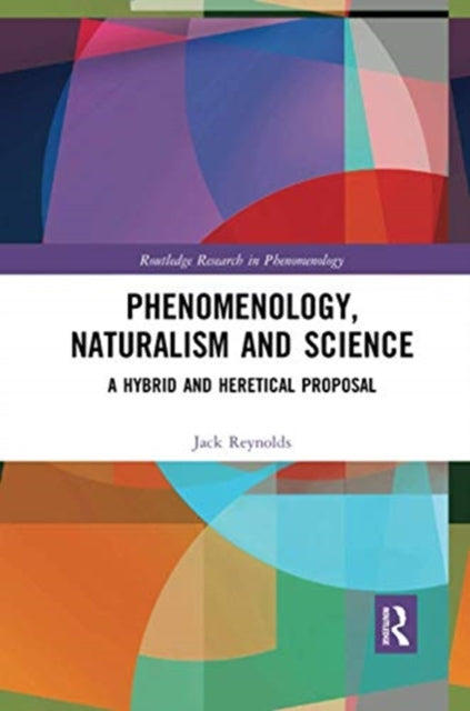Book cover of: Phenomenology, Naturalism and Science
