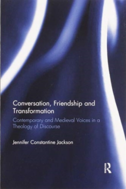 Book cover of: Conversation, Friendship and Transformation