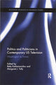 Book cover of: Politics and Politicians in Contemporary US Television