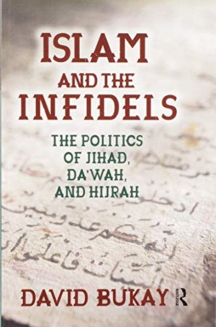 Book cover of: Islam and the Infidels. By: David Bukay