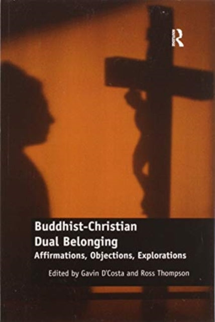 Book cover of: Buddhist-Christian Dual Belonging