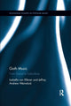 Book cover of: Goth Music. By: Isabella van Elferen