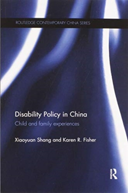 Book cover of: Disability Policy in China. By: Xiaoyuan Shang